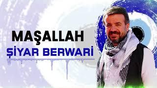 Şiyar Berwari - MAŞALLAH  2022 ©   شيار برواري