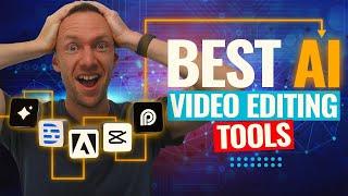 AI Video Editing - Top 5 Tools We Recommend