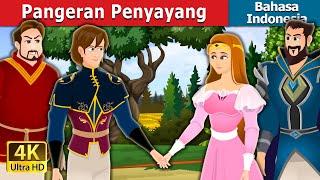 Pangeran Penyayang  Prince Merciful Story in Indonesian  Dongeng Bahasa Indonesia