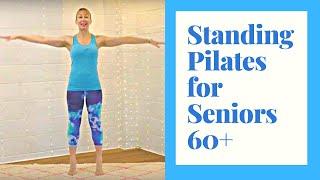 Standing Pilates for Seniors- 30 minutes of exercise to Improve Strength & Build Confidence