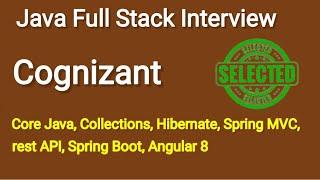 Cognizant Java Full Stack Developer Interview  Technical Java Interview