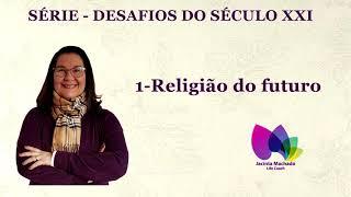 A Religião do Futuro