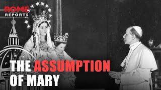 The Assumption of Mary the most recent dogma of the Catholic Church