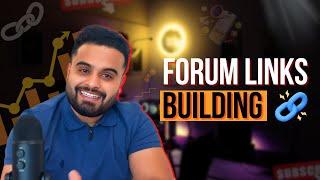 Forum Link Building Techniques  Link Building Course  Part 06