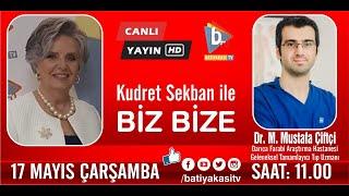 Kudret Sekban İle Biz Bize Konuk Dr. M. Mustafa Çiftçi