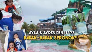 Bawa ayla ayden mandi manda tapi bapak2 pulak lebih2 