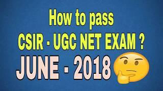 How to qualify CSIR - UGC NET Exam JUNE - 2018 ?  Follow these 4 Tips