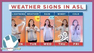 25 Weather Signs in ASL  American Sign Language  ASL Basics