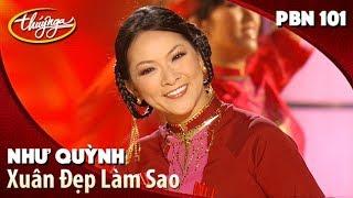 Như Quỳnh - Xuân Đẹp Làm Sao Thanh Sơn PBN 101