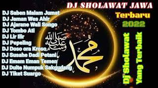 DJ Sholawat Jawa  Saben malam Jumat Jaman Wes Ahir  Dj Sholawat Jawa Terbaru 2022