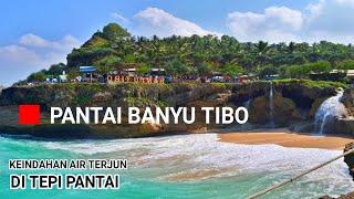 Pantai Banyu Tibo Pacitan Terbaru 2021