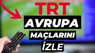 TRT AVRUPA MAÇLARINI İZLEŞampiyonlar Ligi Uefa Konferans Ligi TRT Maçlarını İzle