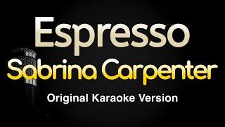 Espresso - Sabrina Carpenter Karaoke Songs With Lyrics - Original Key