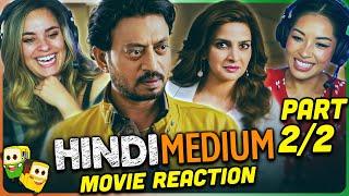 HINDI MEDIUM Movie Reaction Part 22  Irrfan Khan  Saba Qamar  Deepak Dobriyal
