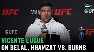 Vicente Luque on Khamzat vs. Covington Colby grinds guys out 5 rounds its tougher for Khamzat