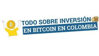 ¿Cómo Invertir en Bitcoin desde Colombia? GUÍA PASO A PASO