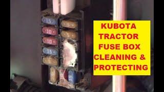 Kubota L4400 Tractor - Cleaning & Protection Fusebox and Fuses