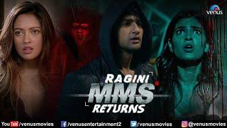 Ragini MMS Returns  Karishma Sharma Riya Sen Siddharth Gupta Dilnaz Irani  Hindi Movie 2024