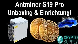 Antminer S19 PRO UNBOXING & EINRICHTUNG - TUTORIAL DEUTSCH + LAGERWARE von Crypto Supply 2021