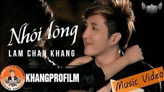  MV  NHÓI LÒNG  LÂM CHẤN KHANG  OST TÂN NGƯỜI TRONG GIANG HỒ