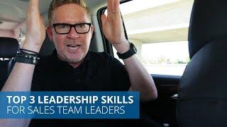 Top 3 Skills You Need to Become a Great Sales Team Leader  Tom Ferry