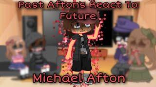 Past Aftons React To Michael Afton Memes  FNAF  34  My AU 