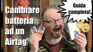 #257 - Come cambiare #batteria ad un #Airtag #guida completa