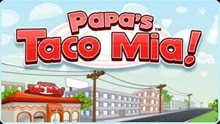 Papas Taco Mia  Day 2  Papa Louies  GameOnGalaxy