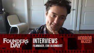 Erik Bloomquist INTERVIEW - Founders Day