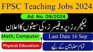 FPSC latest teaching jobs 2024  PPSC advertisement no. 092024 Jobs Fpsc lecturer prof  jobs 2024