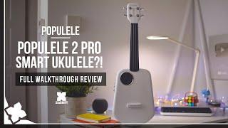 Populele 2 Pro - A smart Ukulele? Full walkthrough review  Xiaomify