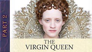 The Virgin Queen PART 2  Period Drama  Historical Movies  Empress Movies