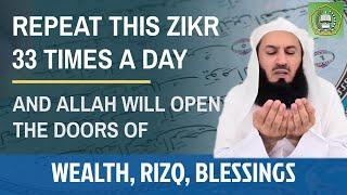 Repeat this Zikr 33 times & Allah will open the door of wealth Rizq & blessings  Mufti Menk