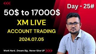 50$ to 17000$ Live Trading  Day 25 2024.07.05