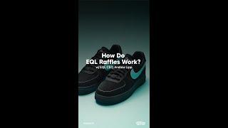 How Do EQL Sneaker Raffles Work?