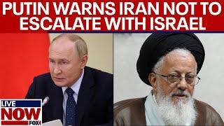 Israel-Hamas war Russian Pres. Putin warns Iran against major attack on Israel  LiveNOW from FOX