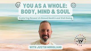 YOU AS A WHOLE BODY MIND & SOUL I EPISODE 01