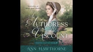 An Authoress and a Viscount - Part 1 sweet Regency romance by Ann Hawthorne