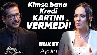 Kimse Bana Kredi Kartını Vermedi  Buket Aydın