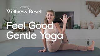 Feel Good Gentle Yoga  Day 1 & 8  Wellness Reset