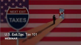 Webinar Replay - U.S. Exit Tax Tax 101