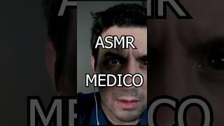 Asmr MEDICO #asmr