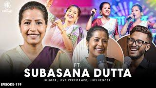 Subasana Dutta OPENS UP on Motherhood Marriage  Assamese Music Industry  Assamese PODCAST - 119
