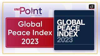 Global Peace Index 2023  GPI  Drishti IAS English