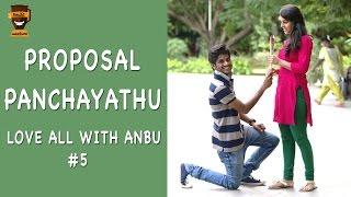 Proposal Panchayathu  Love All With Anbu  #5  Love Tips  Smile Mixture