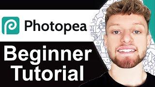 Photopea Tutorial For Beginners - Learn The Basics in 8 Minutes