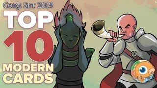 Core Set 2019 — Top 10 Modern Cards