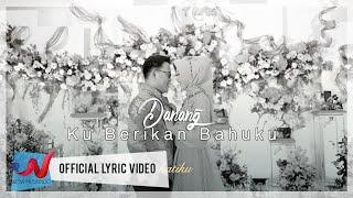 Danang - Ku Berikan Bahuku Official Lyric Video