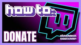 How to Donate on Twitch QUICK & EASY  Twitch Tips 2022