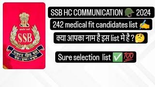 SSB HC COMMUNICATION 🪖2024 final merit  मे छपने ️वाले 242 नाम 100%आपको मिलेंगे#ssbresult#SSB#foji